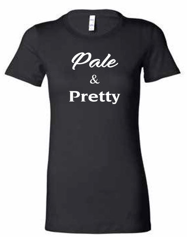 “Pale and Pretty” Black Slim Fit Tee